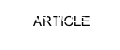 ARTICLE