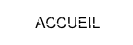 ACCUEIL